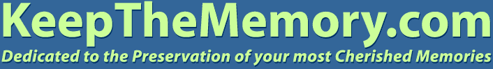 Keep Your Special Memory Preserved at KeepTheMemory.com